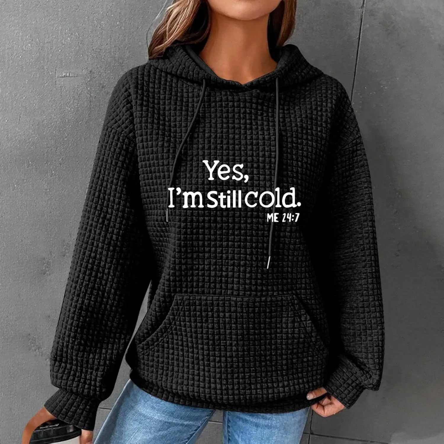 Binmer Oversized Waffle Hoodies for Womens with Sayings Yes,I'm Stil Freezing Me 24:7 Long Sleeve Sweatshirt Fall Gift Shirts