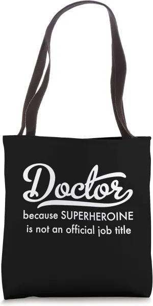 Doctor Humor Tote Bag